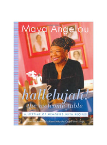  Hallelujah! The Welcome Table | Maya Angelou