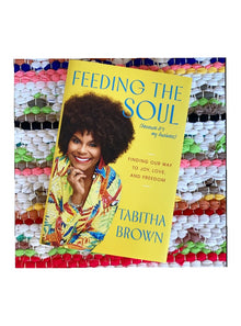  Feeding The Soul | Tabitha Brown