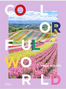  Colorful World by Mira Mikati