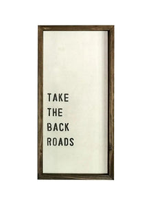  Framed Quote - Take the Back Roads